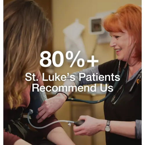 Patient and St. Luke's employee with text overlay that says "80%+ patient likelihood to recommend"